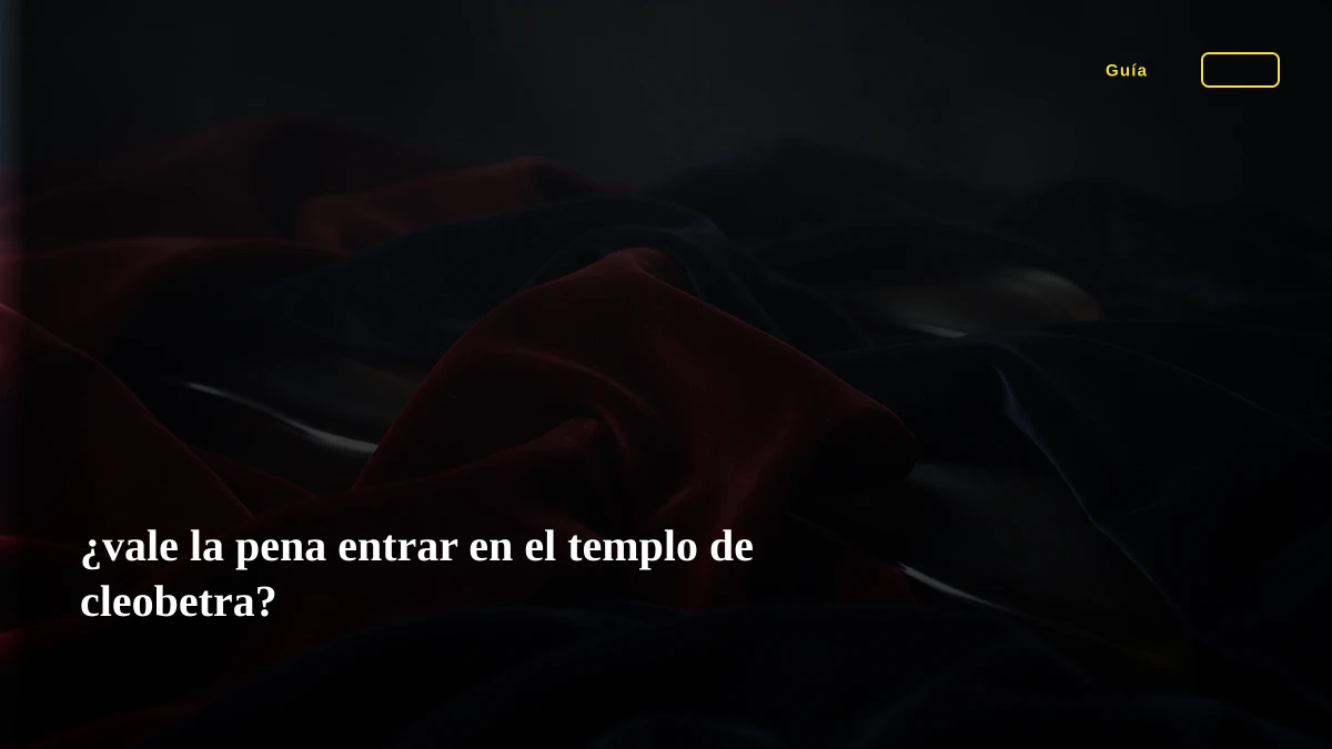 ¿vale la pena entrar en el templo de cleobetra?