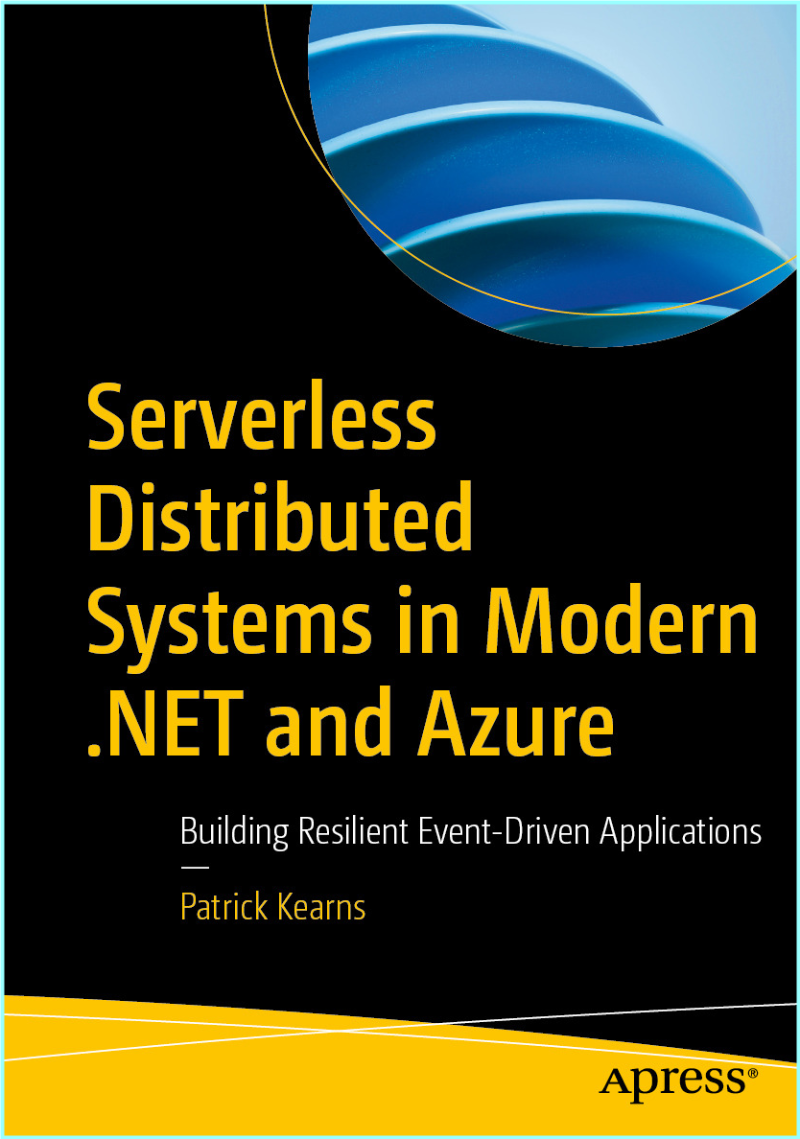 Serverless Distributed Systems In Modern Net And Azure (2026) Serverless Distributed Systems In Modern Net And Azure (2026)