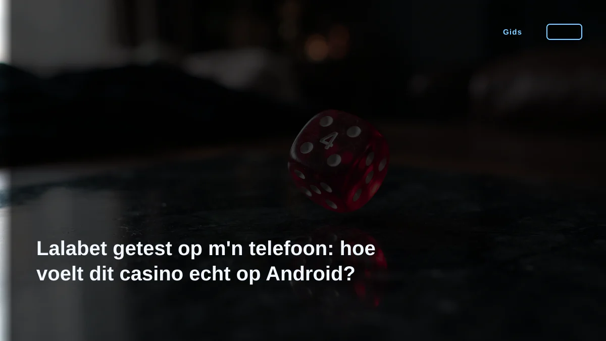 Lalabet getest op m'n telefoon: hoe voelt dit casino echt op Android?