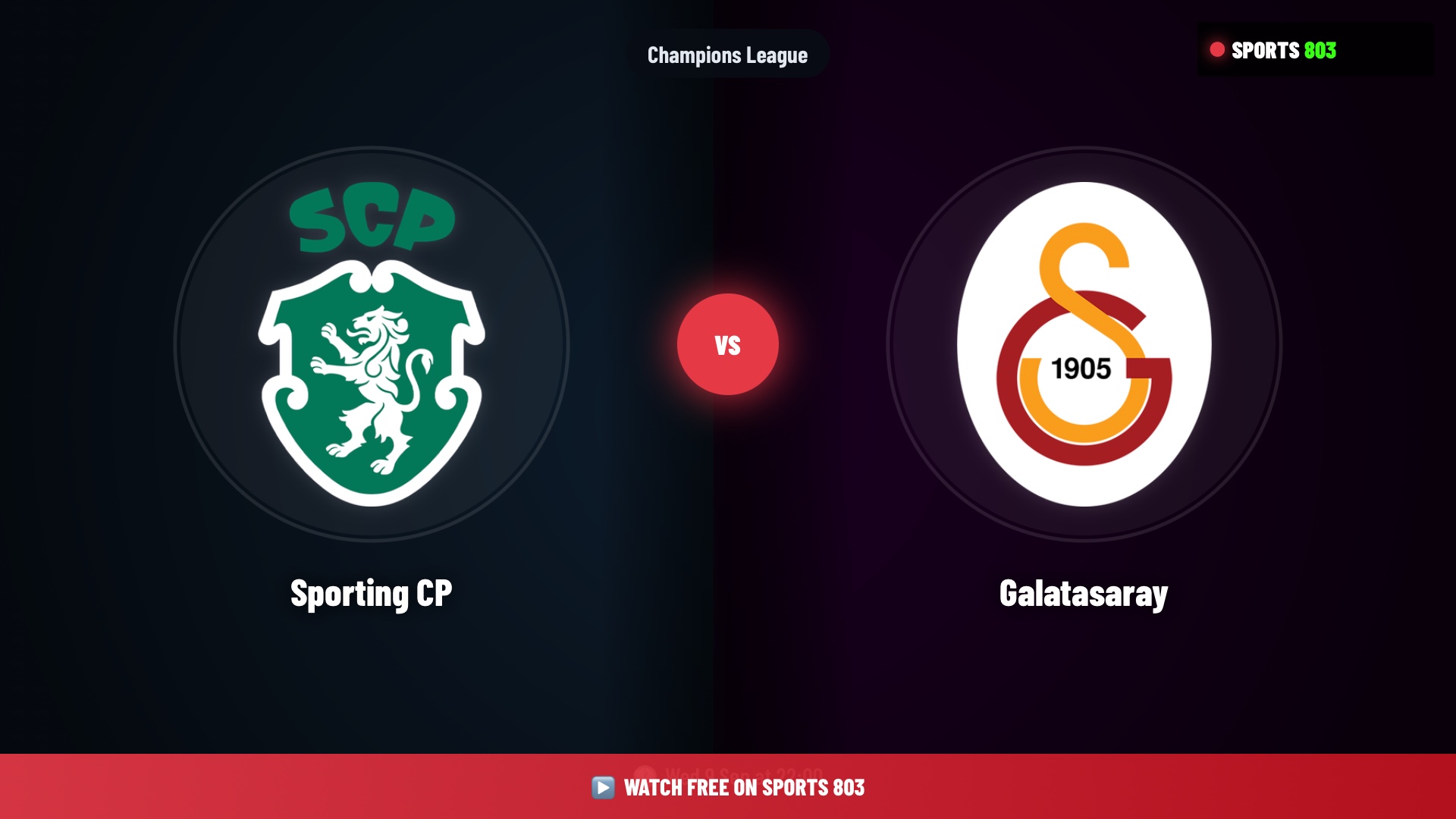 Sporting CP vs Galatasaray – Champions League Live Stream | Sports 803