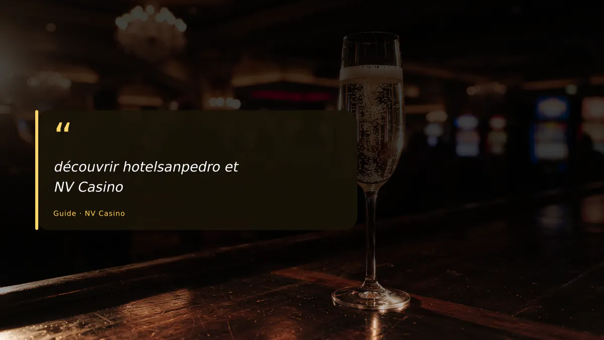 découvrir hotelsanpedro et NV Casino