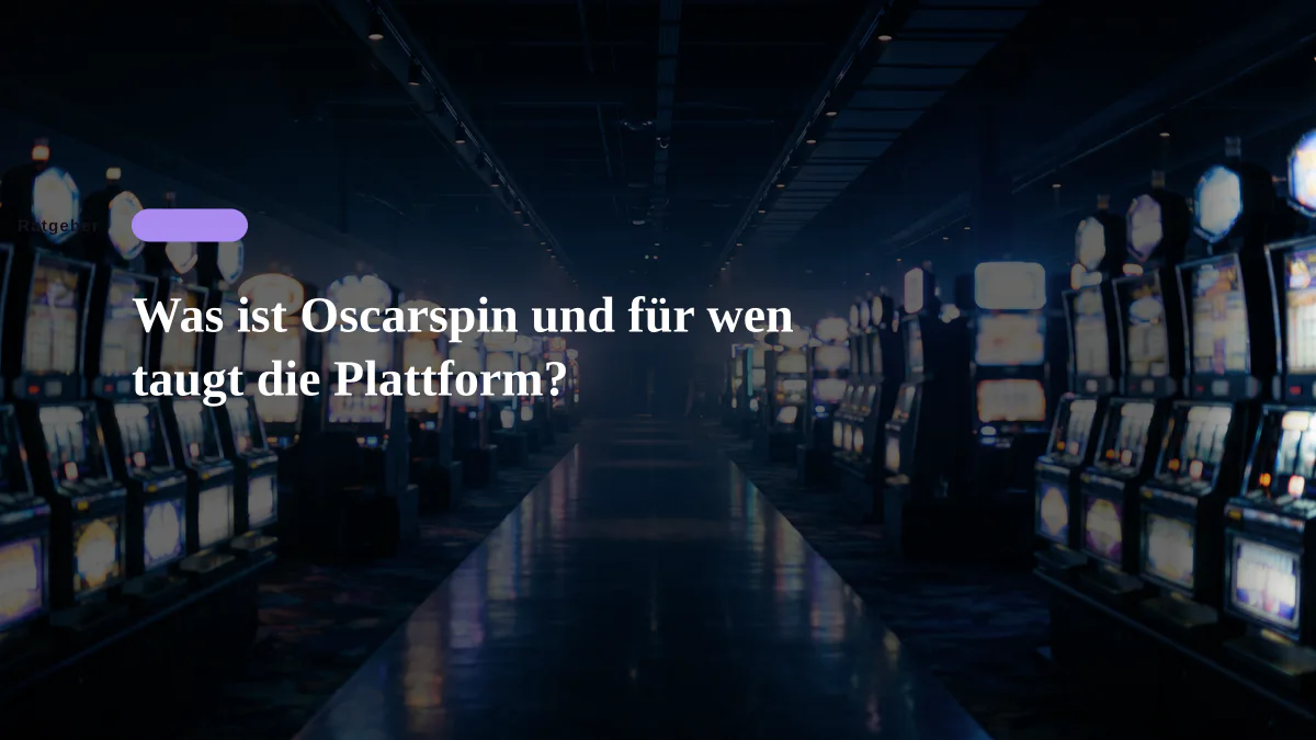 Was ist Oscarspin und für wen taugt die Plattform?