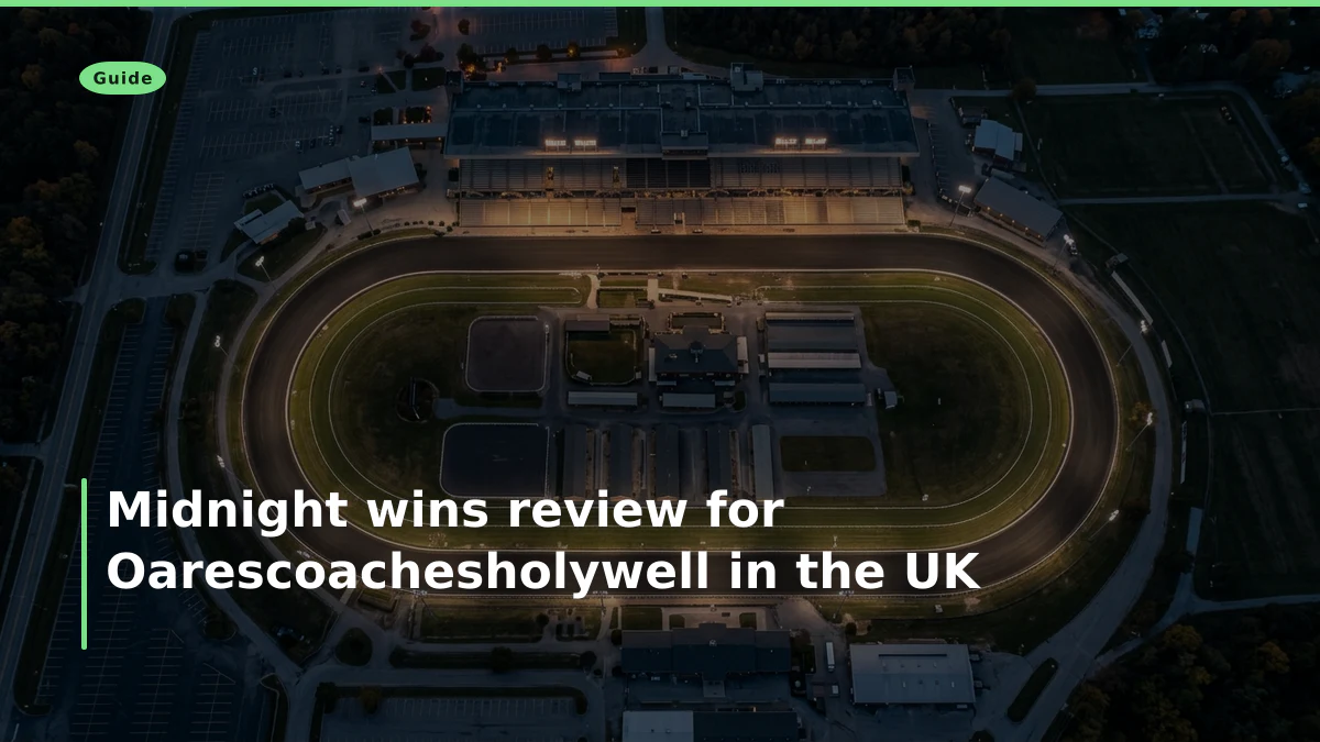 Midnight wins review for Oarescoachesholywell in the UK