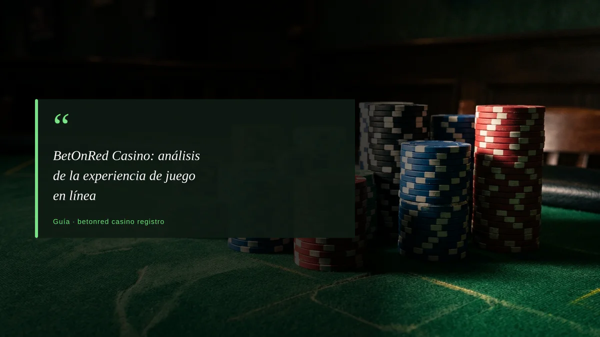 BetOnRed Casino: análisis de la experiencia de juego en línea