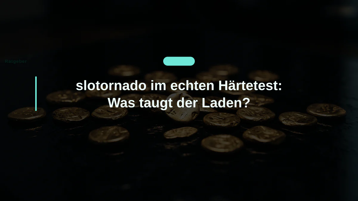 slotornado im echten Härtetest: Was taugt der Laden?