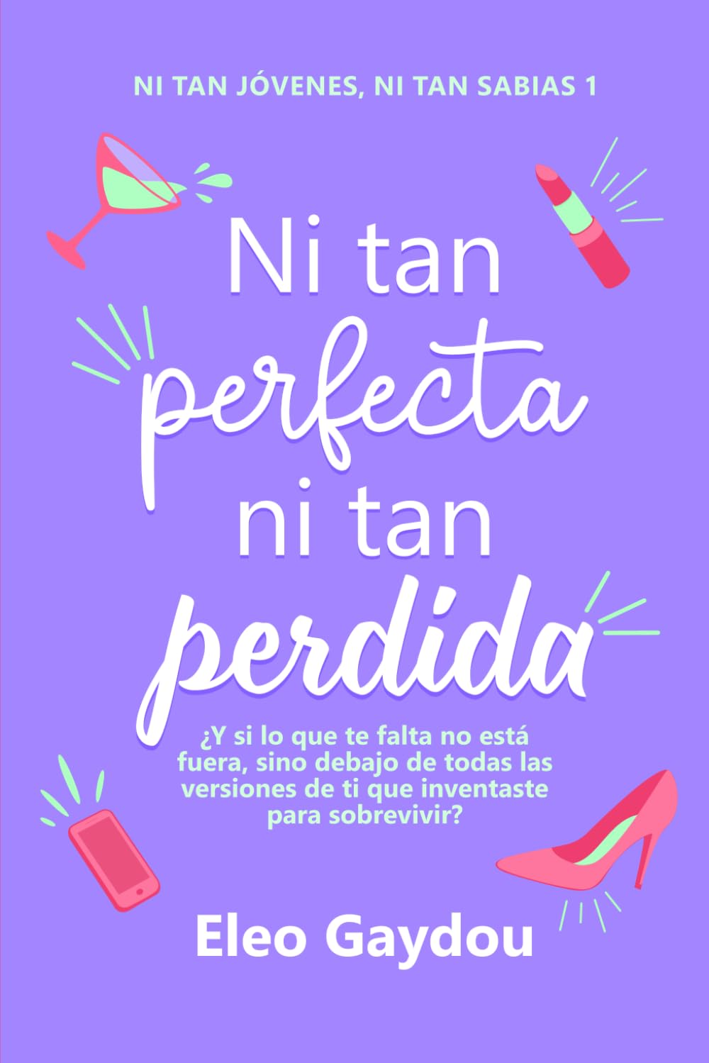 Ni tan perfecta ni tan perdida