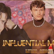 Influential Men by lyric ghost v2