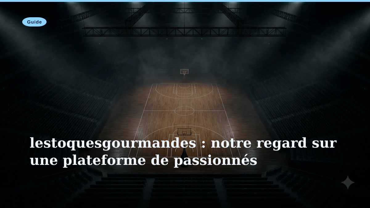 lestoquesgourmandes : notre regard sur une plateforme de passionnés