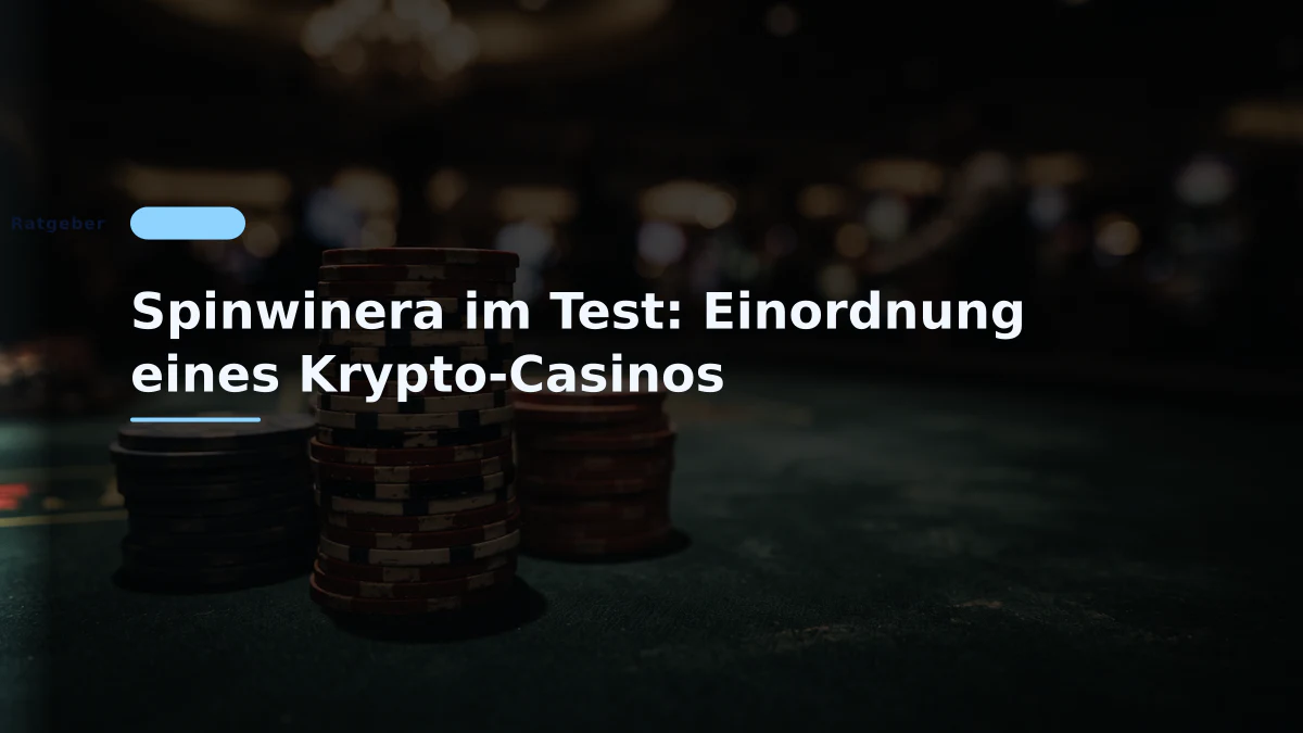 Spinwinera im Test: Einordnung eines Krypto-Casinos