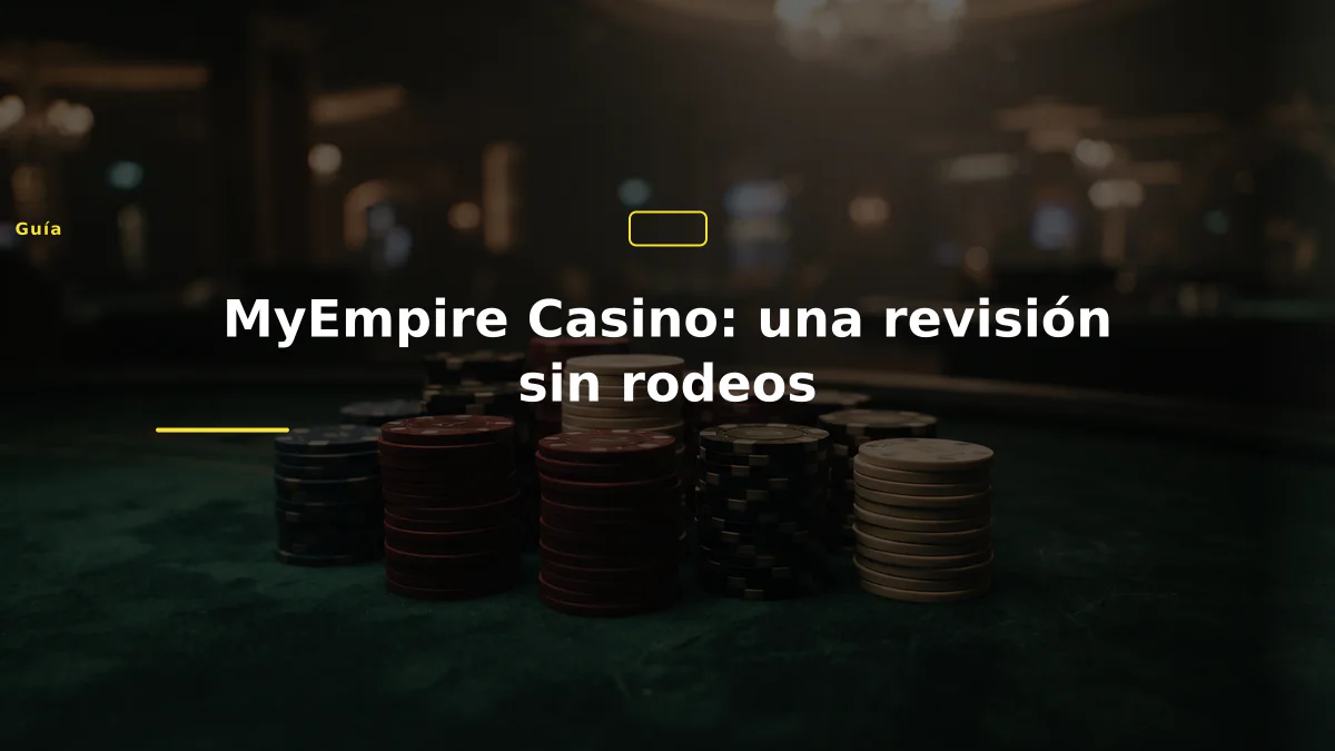 MyEmpire Casino: una revisión sin rodeos