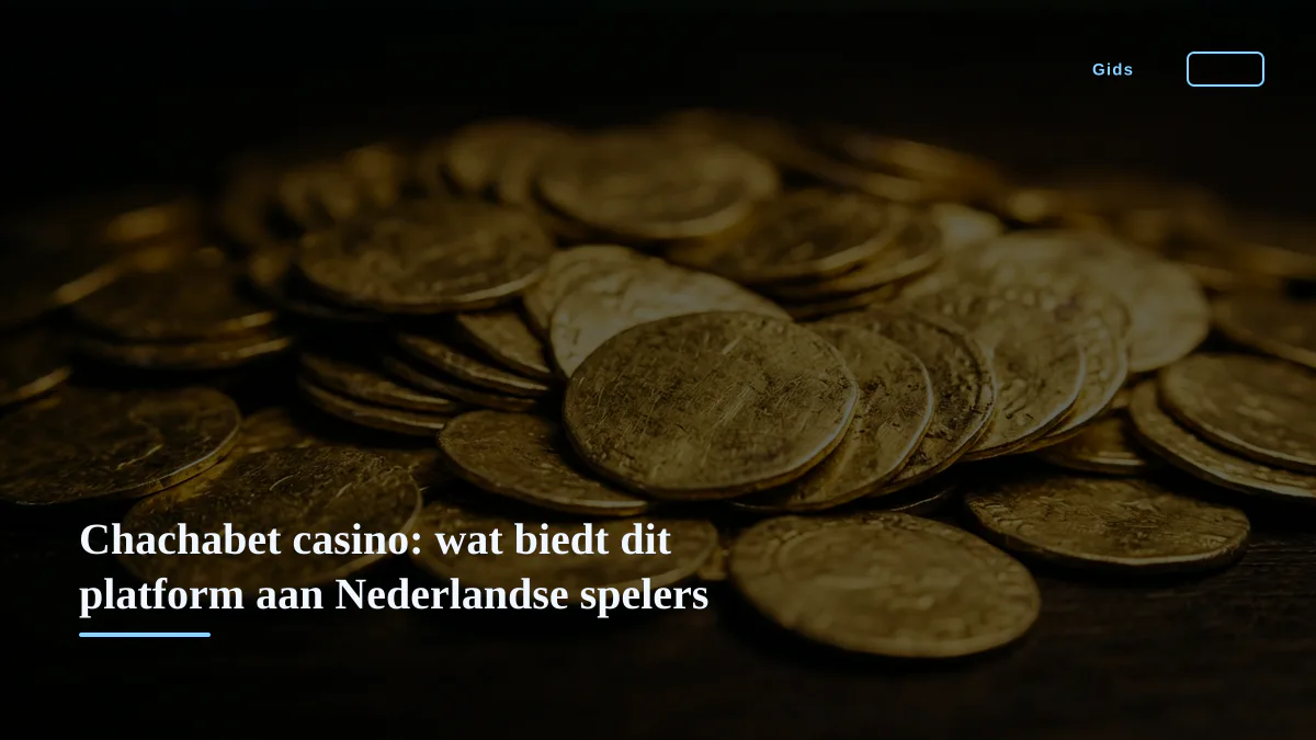 Chachabet casino: wat biedt dit platform aan Nederlandse spelers