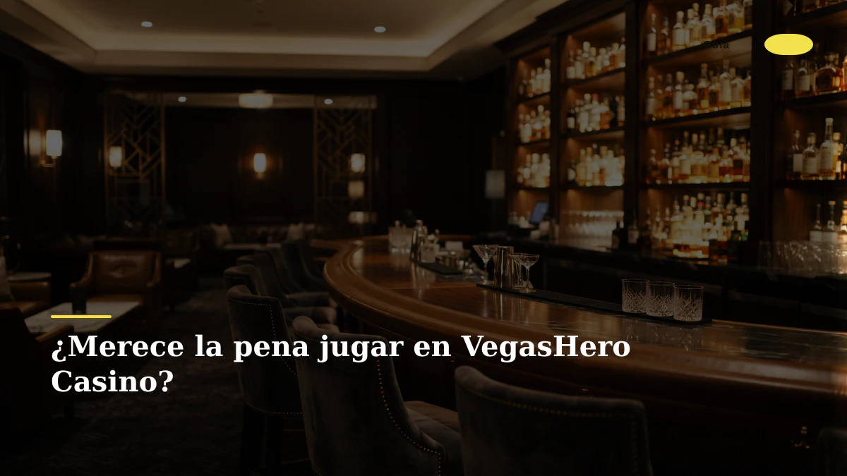 ¿Merece la pena jugar en VegasHero Casino?