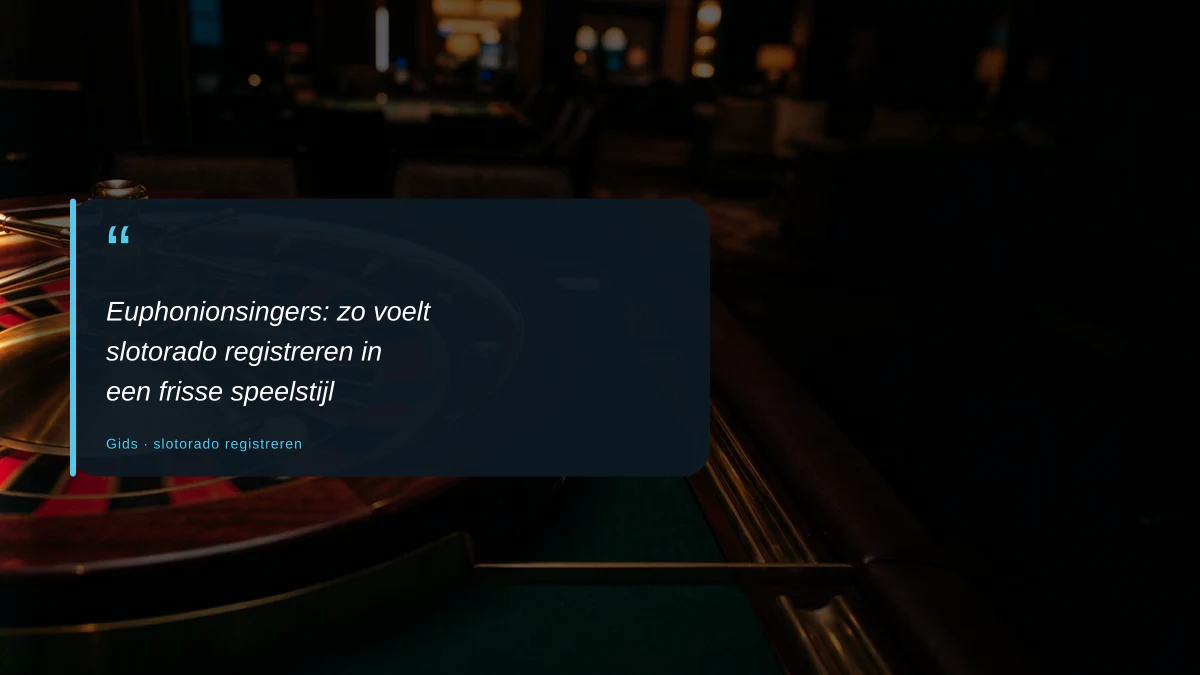 Euphonionsingers: zo voelt slotorado registreren in een frisse speelstijl