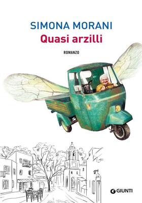 Simona Morani - Quasi arzilli (2015)