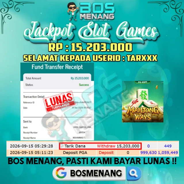 Bukti JACKPOT Tanggal 15 SEPTEMBER 2026 - MENANG SLOT GAMES - Mahjong Ways (PG SOFT) Rp 15.203.000,-
