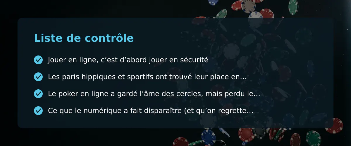 Avis casino en ligne : ce que le numérique a gardé, ce qu’il a laissé filer — Liste de contrôle