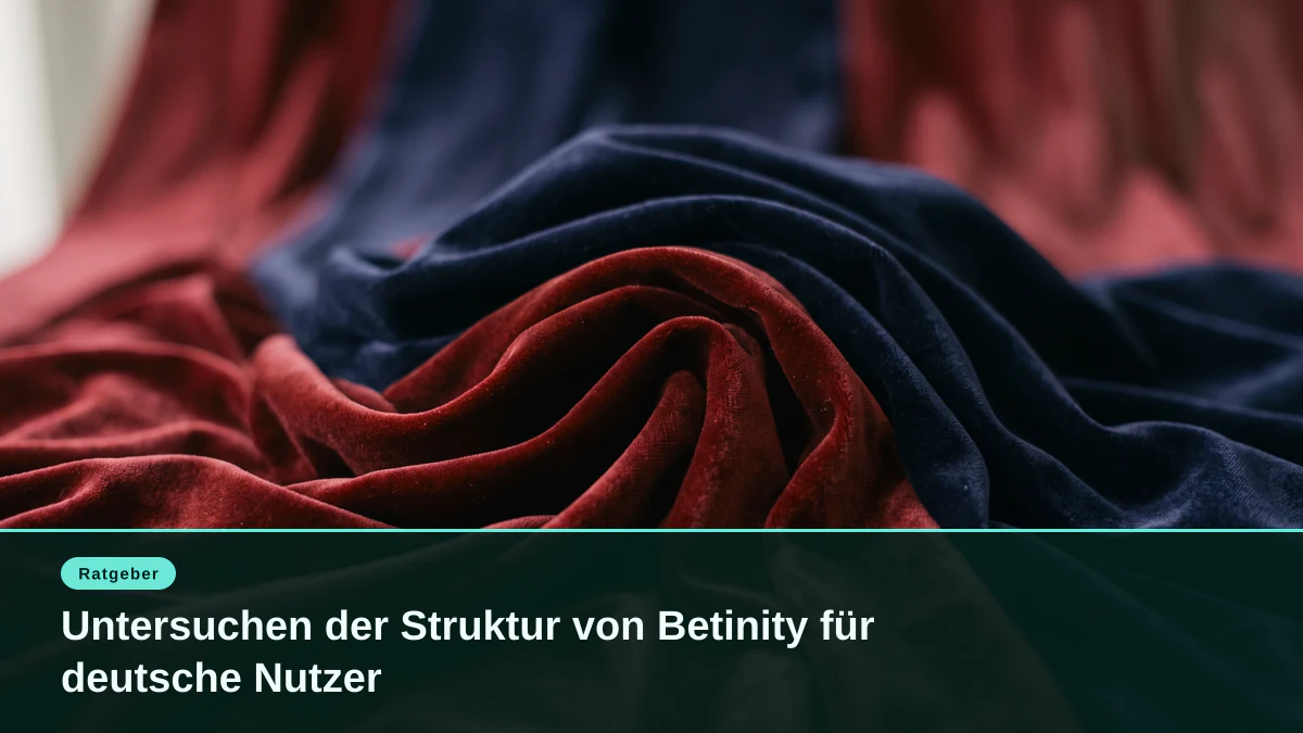 Untersuchen der Struktur von Betinity für deutsche Nutzer
