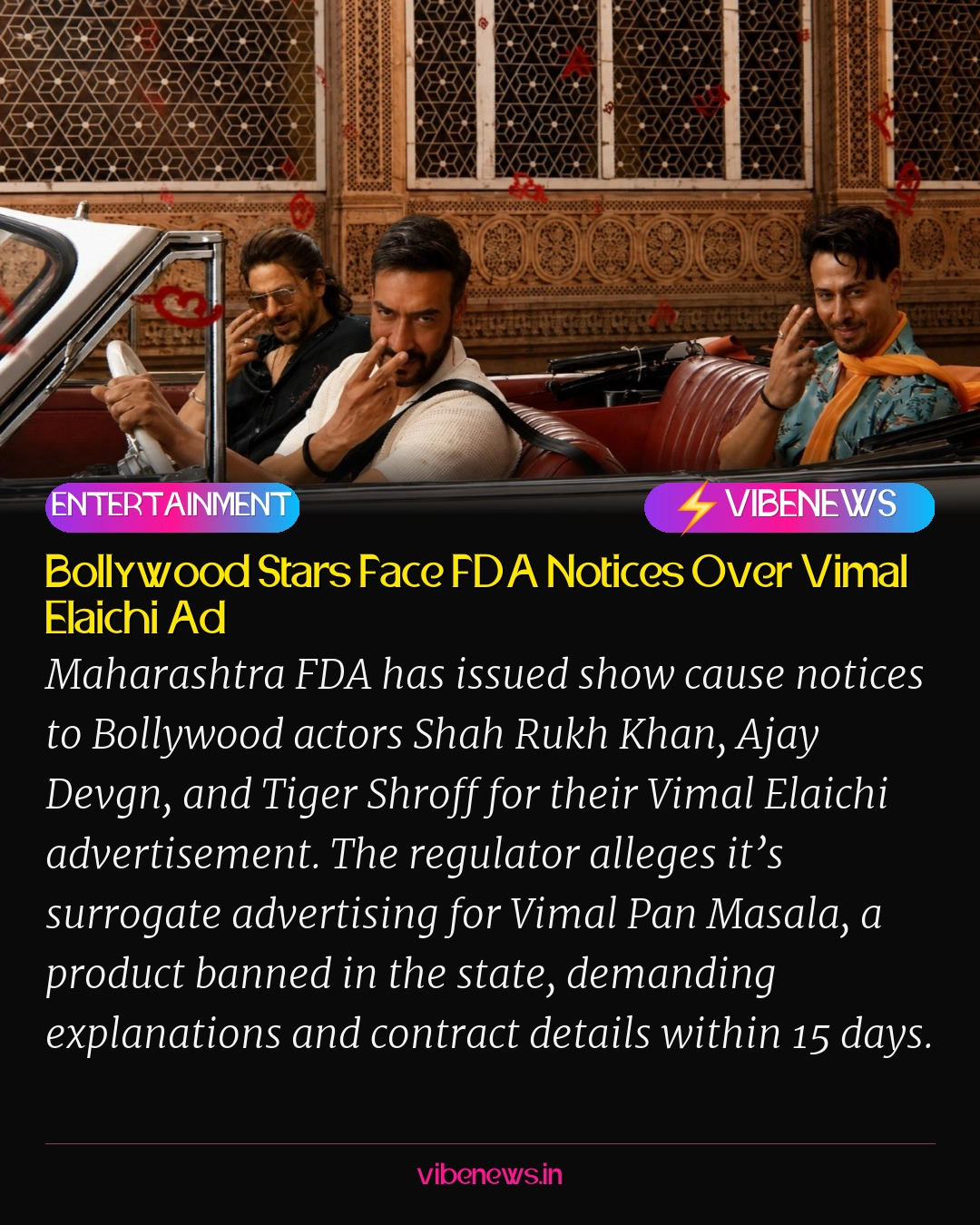 Bollywood Stars Face FDA Notices Over Vimal Elaichi Ad