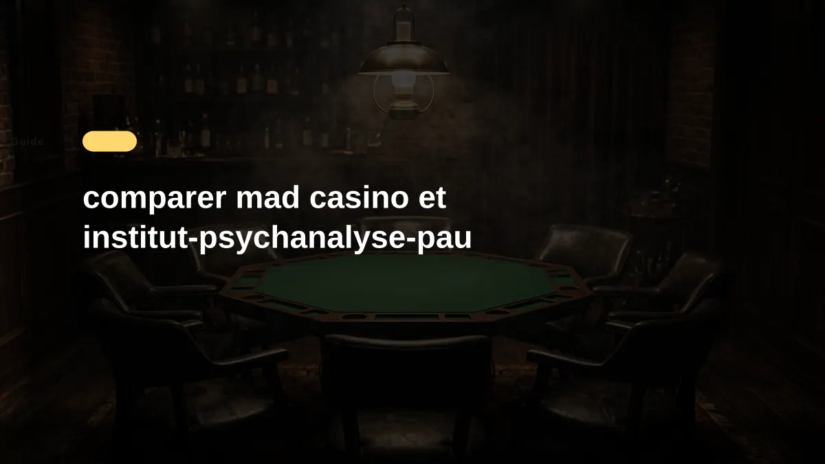 comparer mad casino et institut-psychanalyse-pau