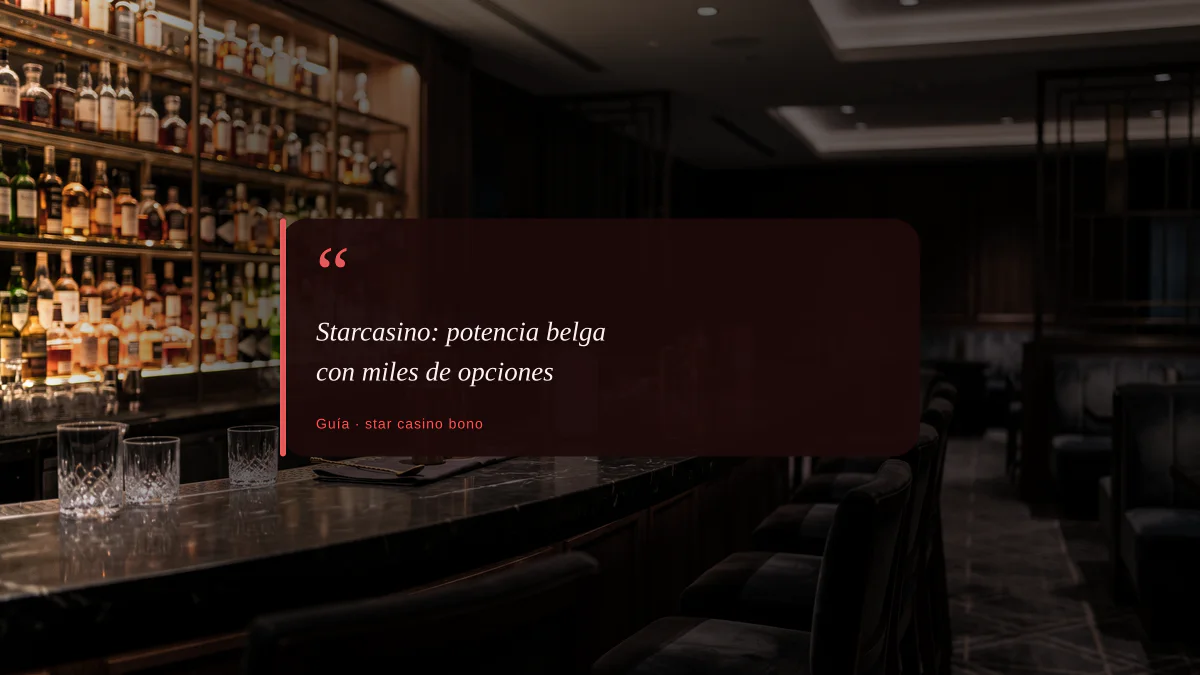Starcasino: potencia belga con miles de opciones