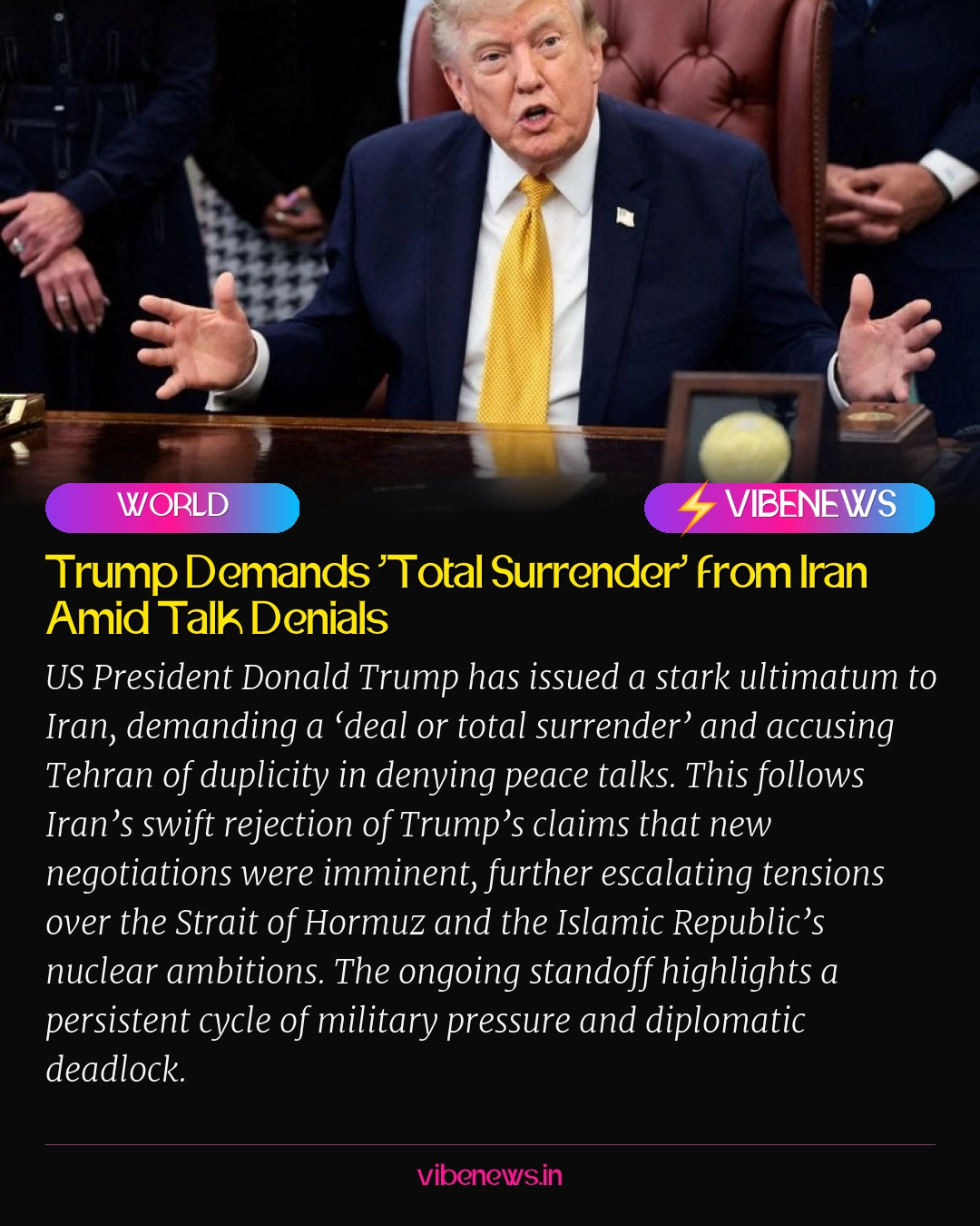 Trump Demands ‘Total Surrender’ from Iran Amid Talk Denials