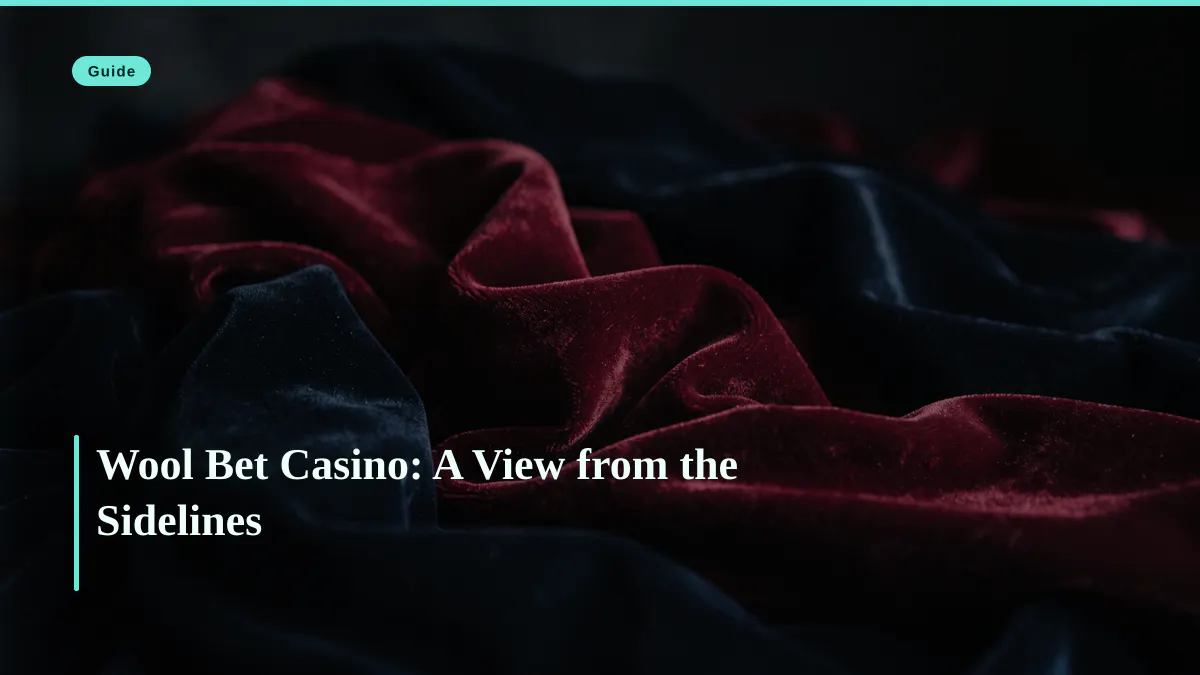 Wool Bet Casino: A View from the Sidelines