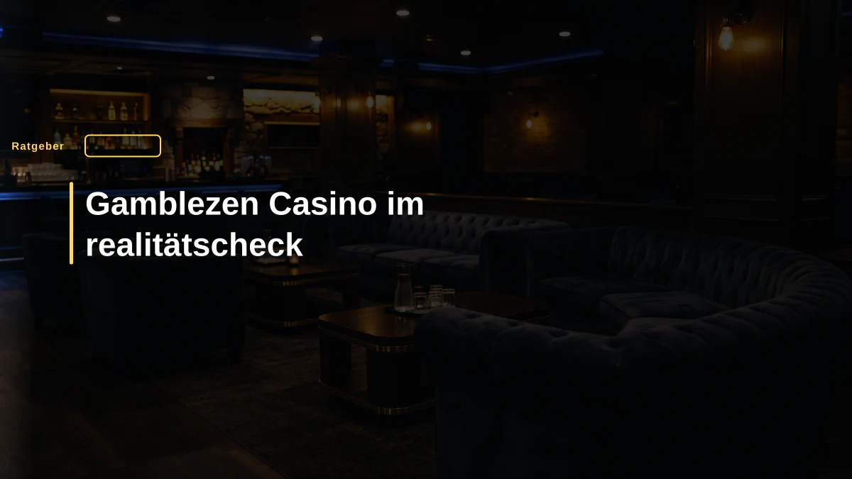 Gamblezen Casino im realitätscheck