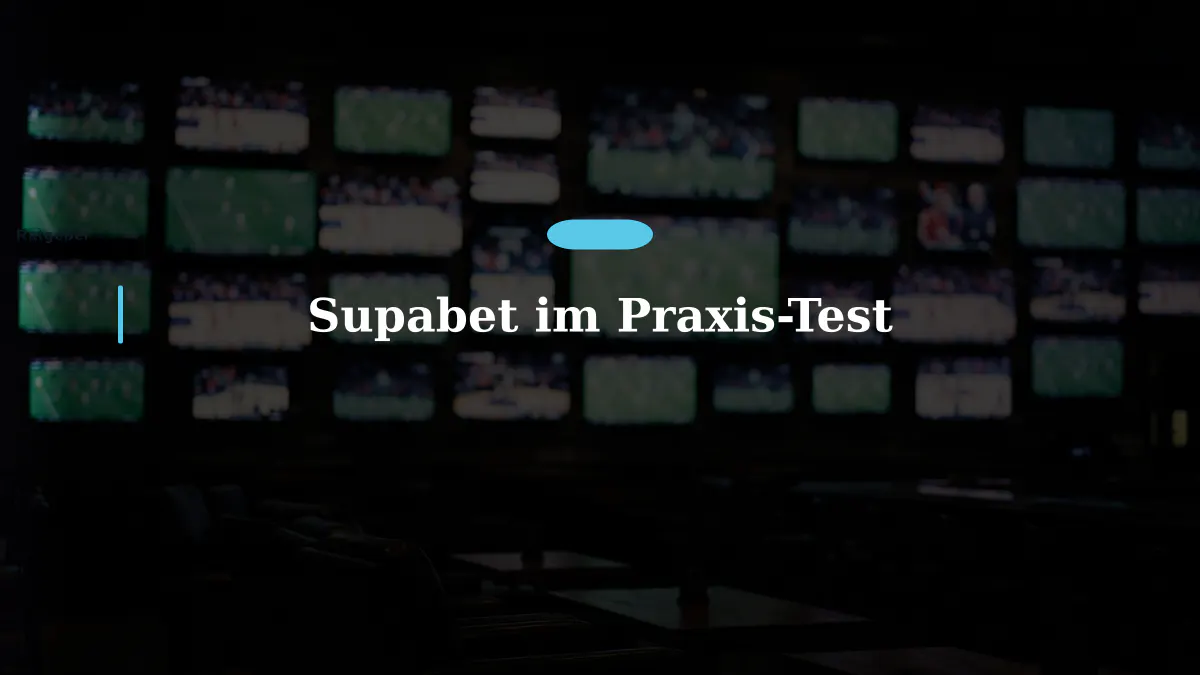 Supabet im Praxis-Test