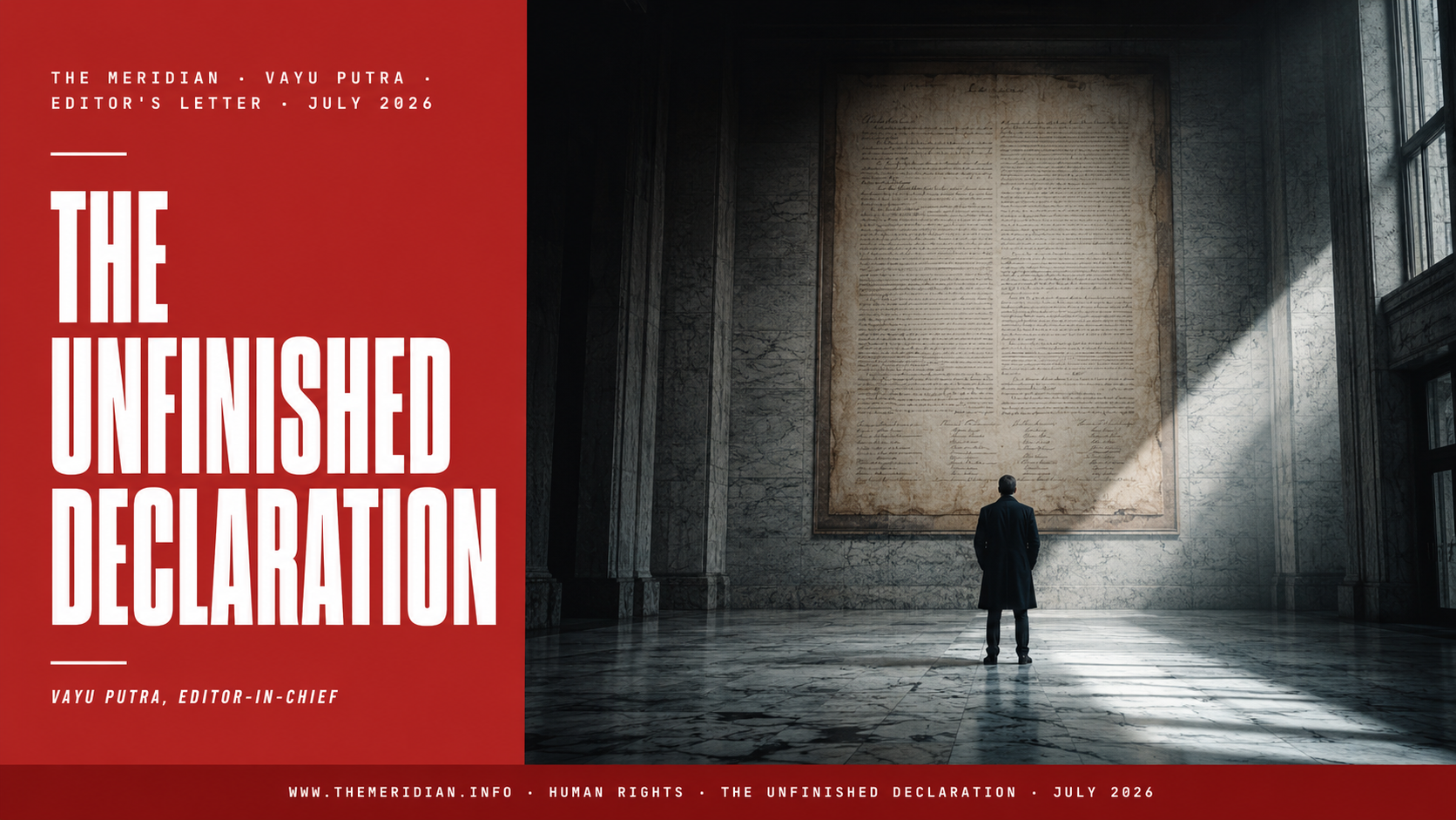The Unfinished Declaration Human Rights July 2026 The Meridian Vayu Putra