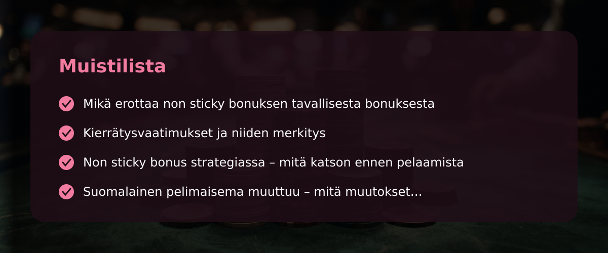 Non sticky bonus kasinolla – miksi se muuttaa pelistrategiaasi — Muistilista
