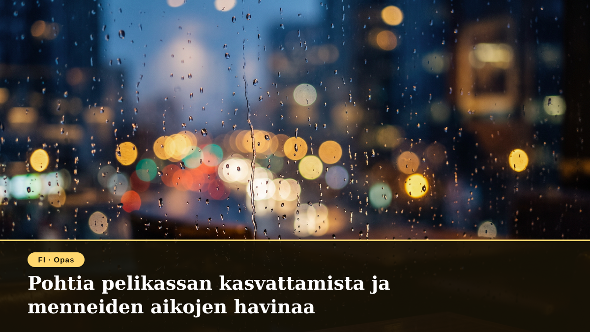 Pohtia pelikassan kasvattamista ja menneiden aikojen havinaa