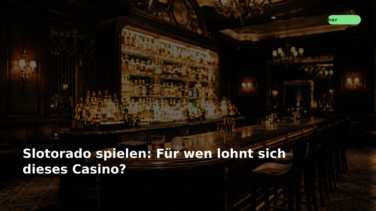 Slotorado spielen: Für wen lohnt sich dieses Casino?
