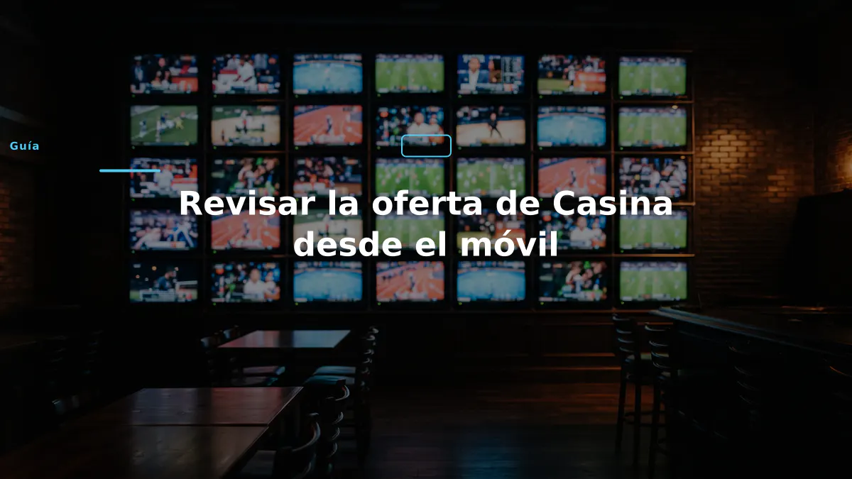 Revisar la oferta de Casina desde el móvil