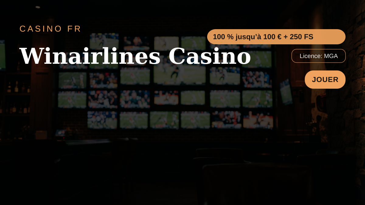 Winairlines Casino — bonus de bienvenue 100 % jusqu’à 100 € + 250 FS, paiements: Visa, Mastercard, Skrill, Neteller, Paysafecard
