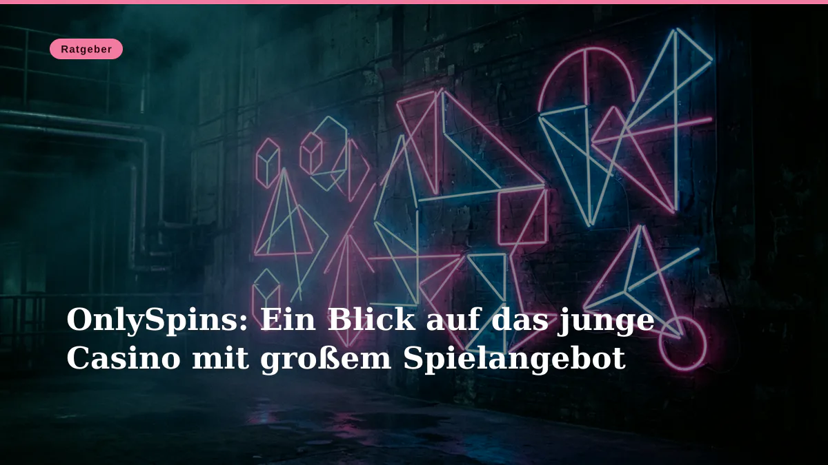 OnlySpins: Ein Blick auf das junge Casino mit großem Spielangebot