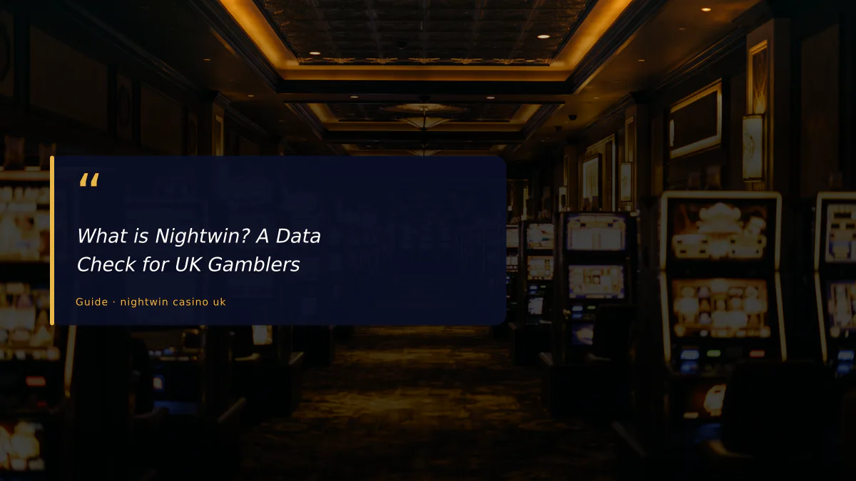 What is Nightwin? A Data Check for UK Gamblers