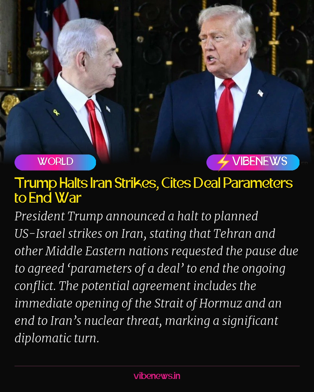 Trump Halts Iran Strikes, Cites Deal Parameters to End War
