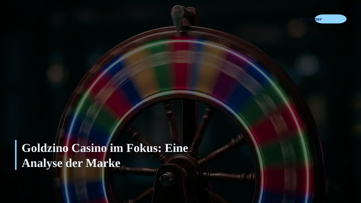 Goldzino Casino im Fokus: Eine Analyse der Marke