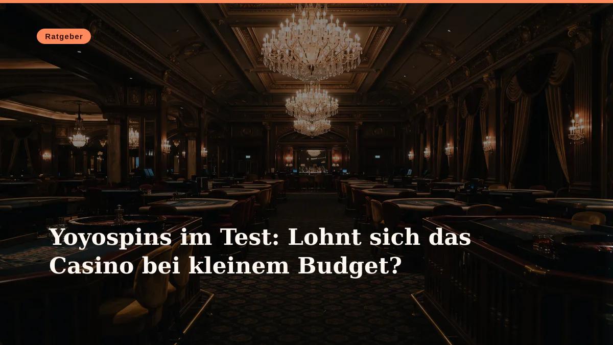 Yoyospins im Test: Lohnt sich das Casino bei kleinem Budget?