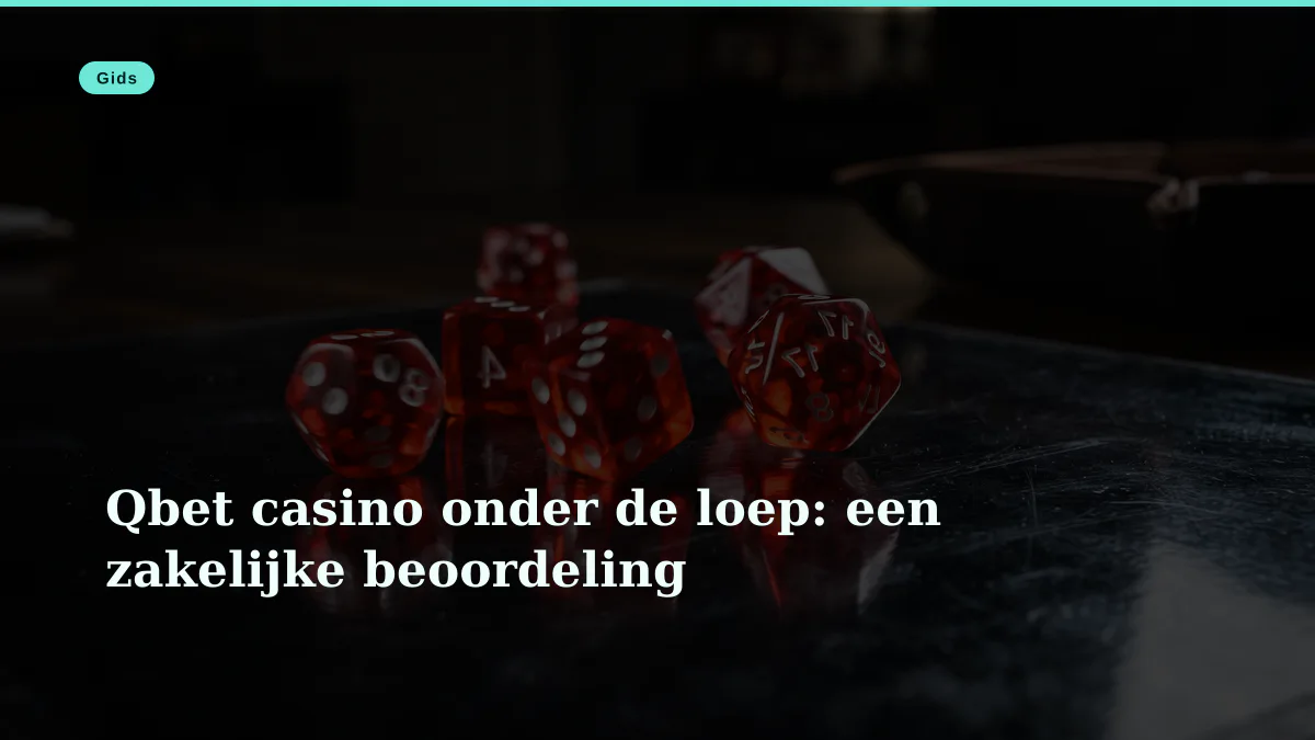 Qbet casino onder de loep: een zakelijke beoordeling