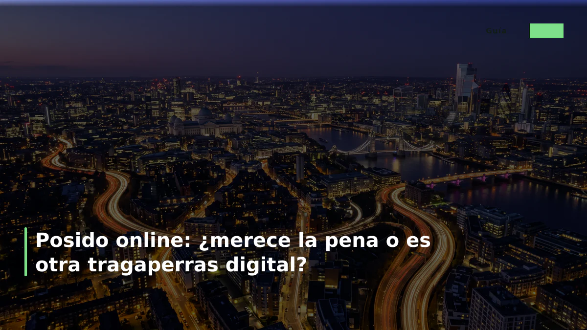 Posido online: ¿merece la pena o es otra tragaperras digital?