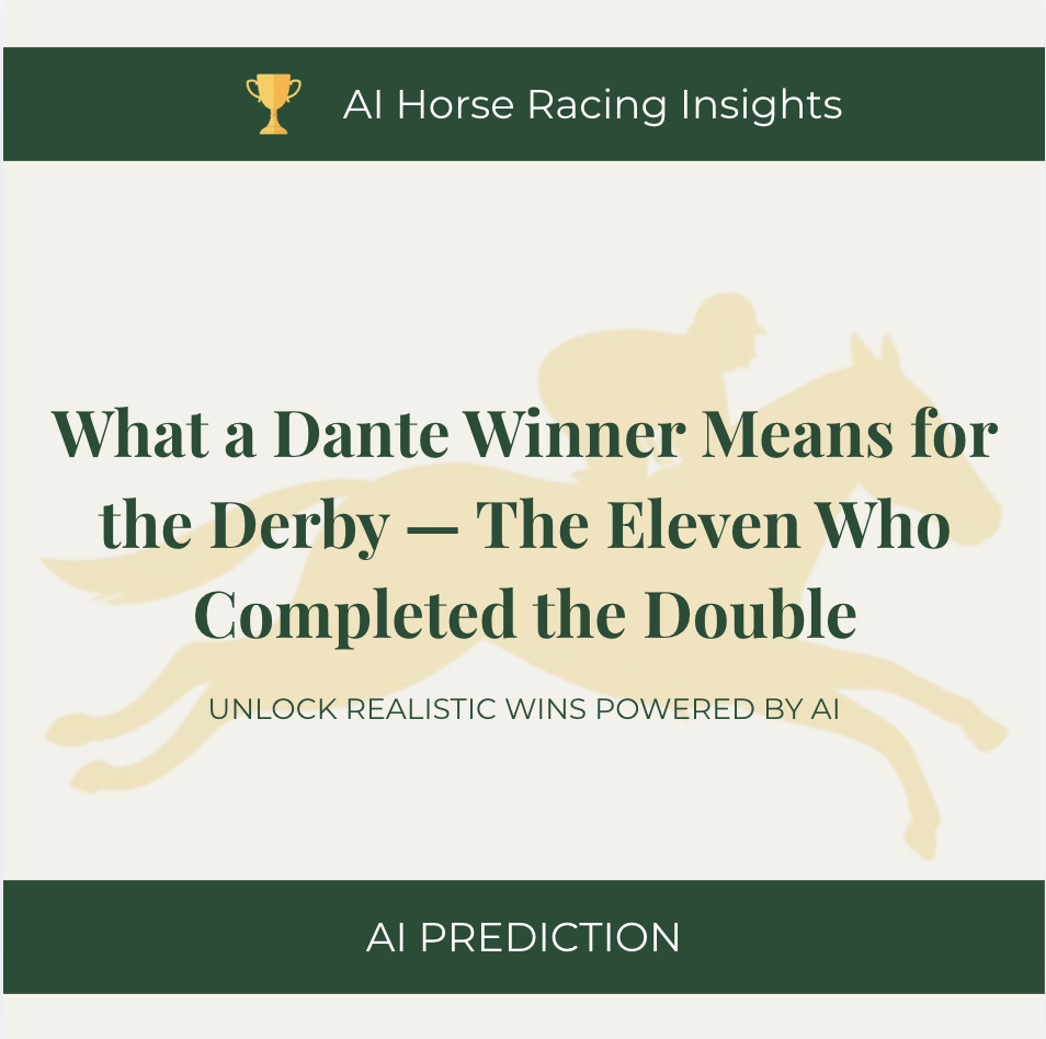 What a Dante Winner Means for the Derby — The Eleven Who Completed the Double
