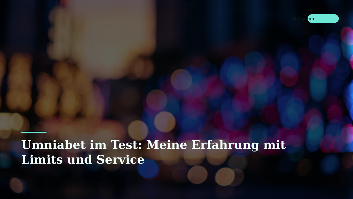 Umniabet im Test: Meine Erfahrung mit Limits und Service