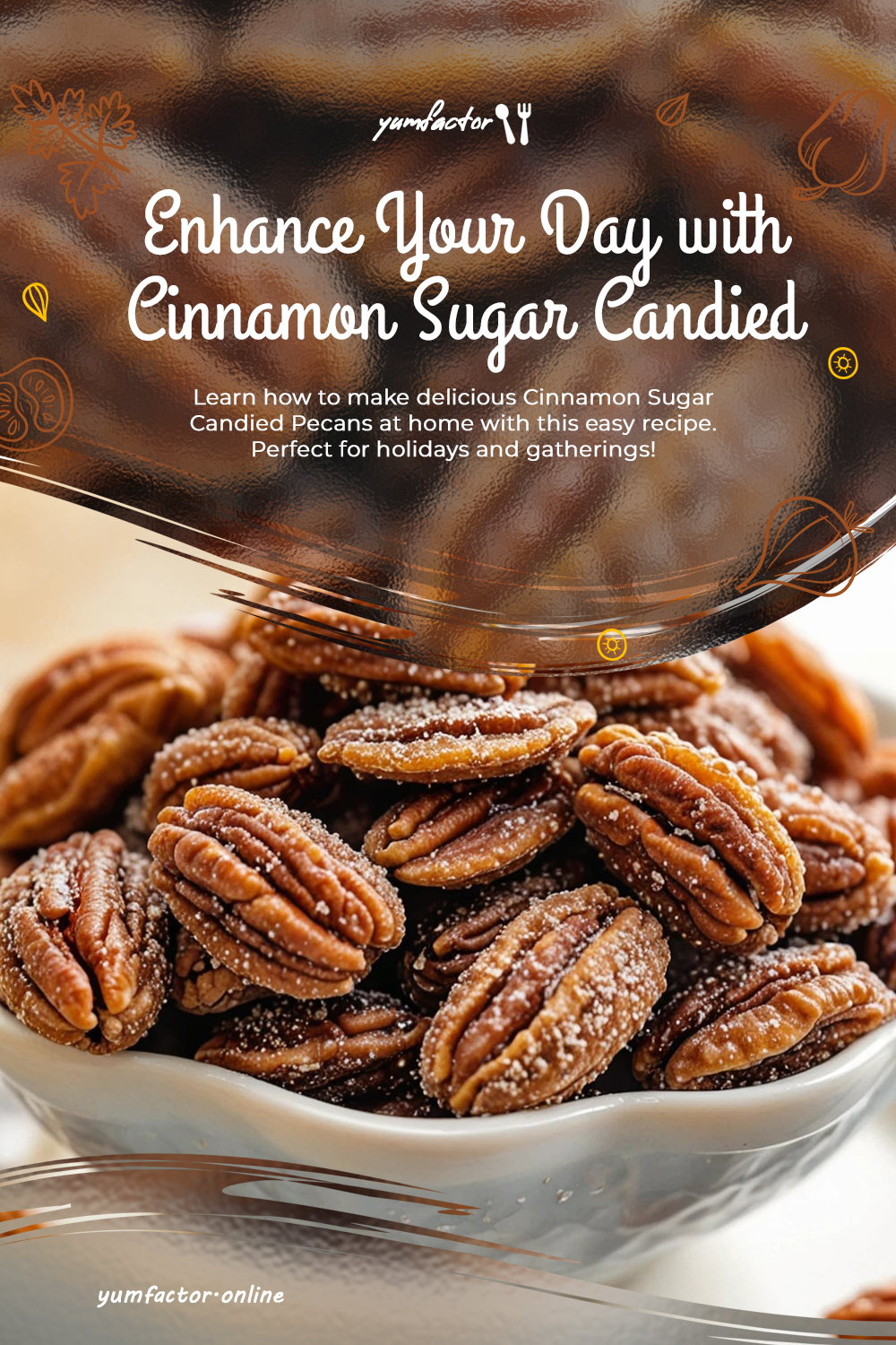 Enhance Your Day with Cinnamon Sugar Candied Pecans