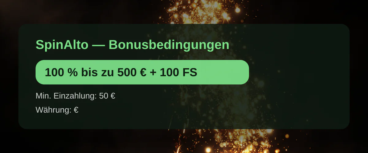 SpinAlto — Bonusbedingungen: 100 % bis zu 500 € + 100 FS