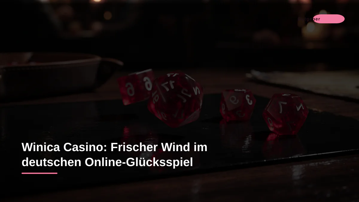Winica Casino: Frischer Wind im deutschen Online-Glücksspiel