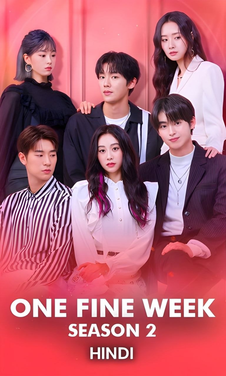 One Fine Week AKA 7 Days of Romance (2020) S02 In Hindi Dubbed PF WEB-DL ESub 720p | 1080p