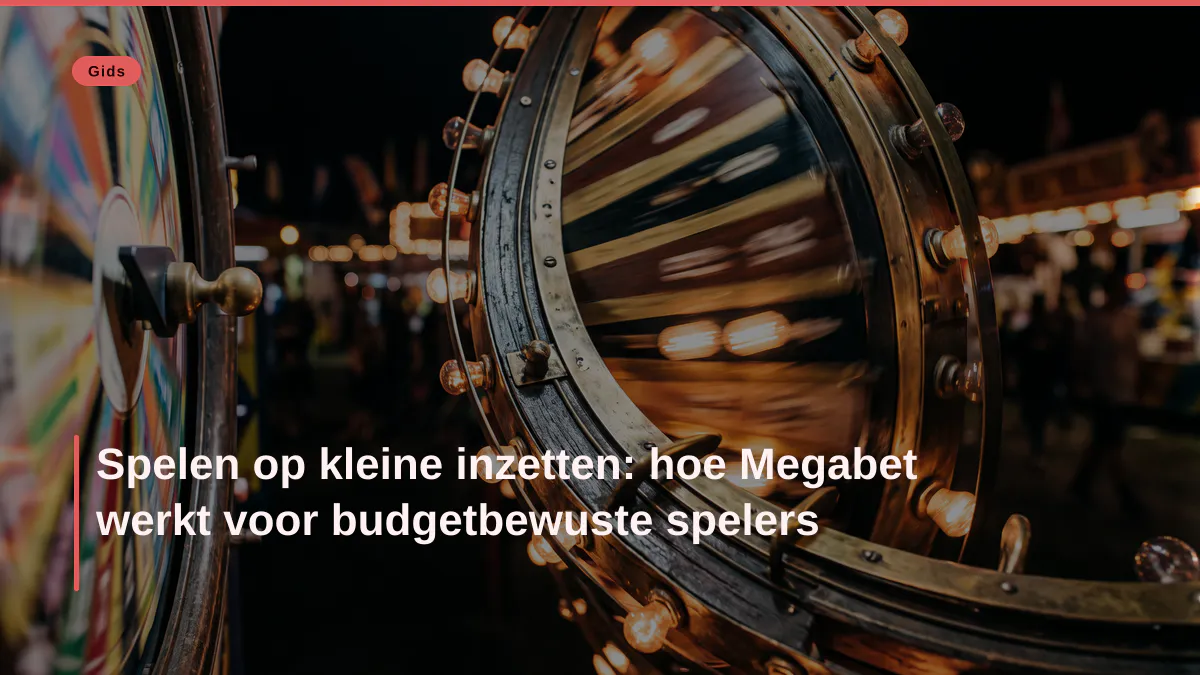 Spelen op kleine inzetten: hoe Megabet werkt voor budgetbewuste spelers