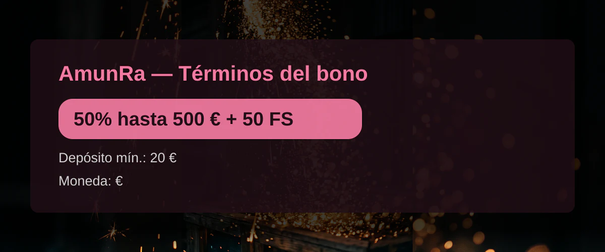 AmunRa — Términos del bono: 50% hasta 500 € + 50 FS AmunRa — Términos del bono: 50% hasta 500 € + 50 FS