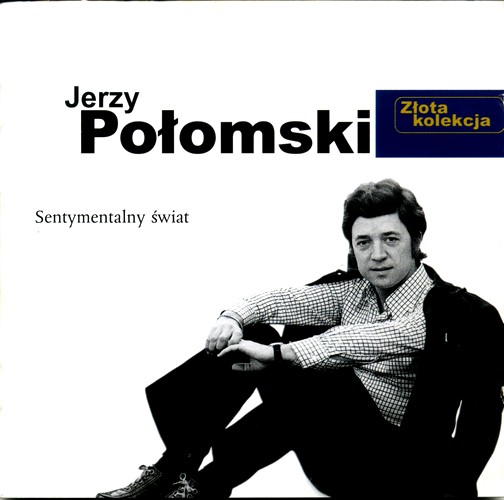 Jerzy Połomski - Sentymentalny świat (Złota kolekcja) (1998) [FLAC]